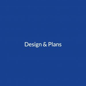 Design & Plans